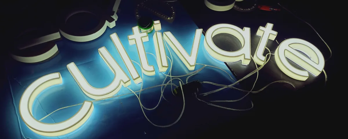 'Cultivate' Channel Letters