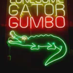 ‘LONESOME GATOR GUMBO’ Green And Red LED Neon Sign