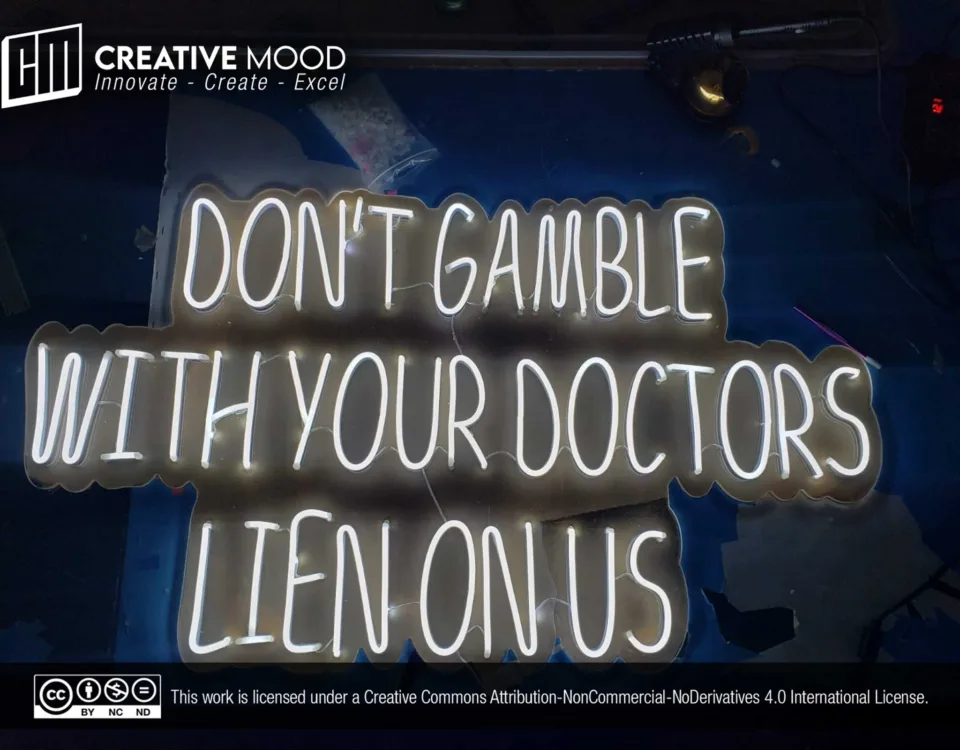 ‘DON’T GAMBLE WITH YOUR DOCTORS LIEN ON US’ Cool White LED Neon Sign