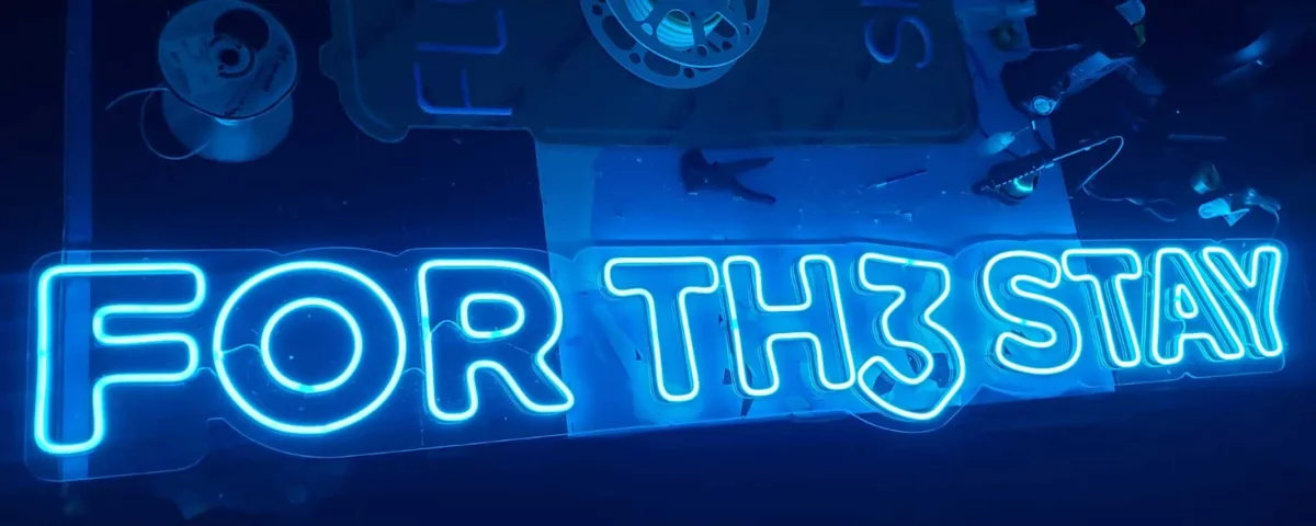 ‘FOR TH3 STAY’ Light Blue LED Neon Sign