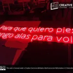 ‘Para que quiero pies si tengo alas para volar’ Red LED Neon Sign